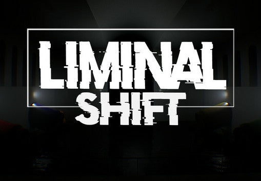 LIMINAL SHIFT PC Steam CD Key
