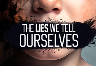 The Lies We Tell Ourselves PC Steam CD Key