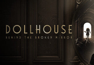 Dollhouse: Behind the Broken Mirror PC Steam CD Key
