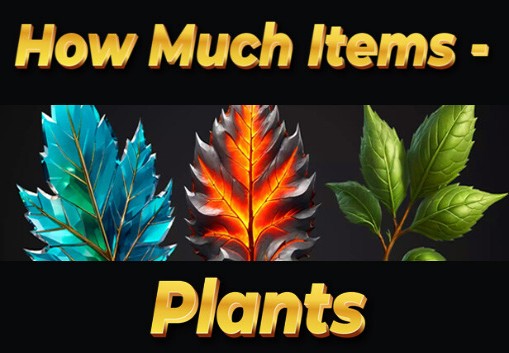 How Much Items - Plants PC Steam CD Key