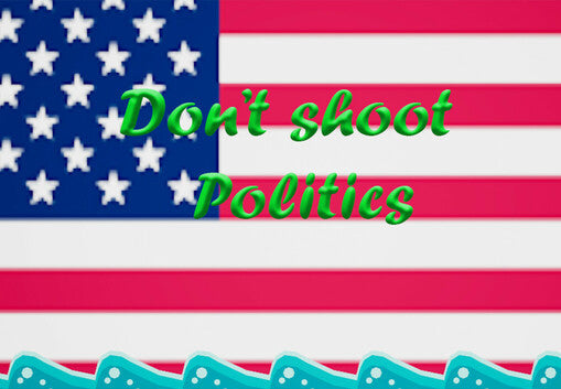 Don't shoot politics PC Steam CD Key