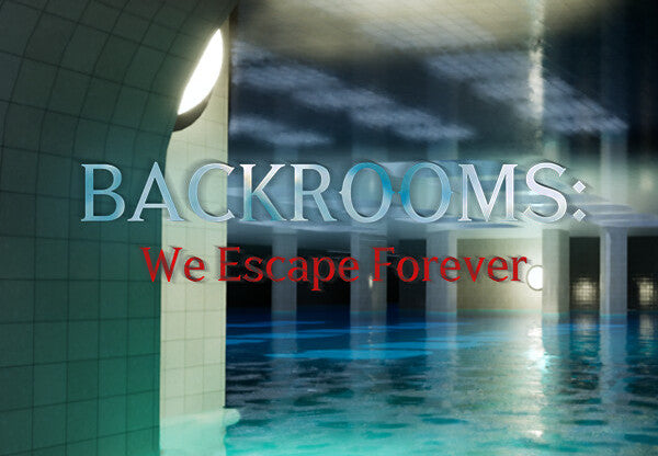 BACKROOMS: We Escape Forever PC Steam CD Key