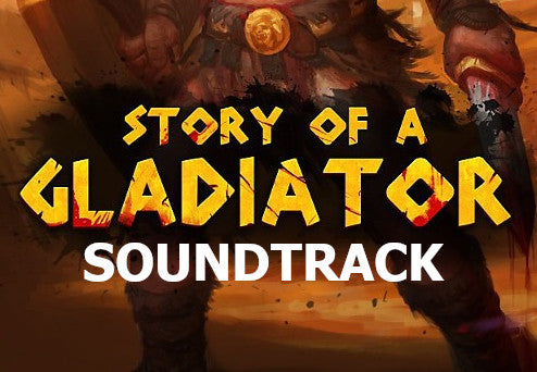 Story of a Gladiator - Soundtrack DLC PC Steam CD Key