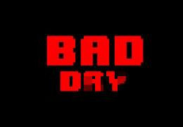BAD DAY Steam CD Key