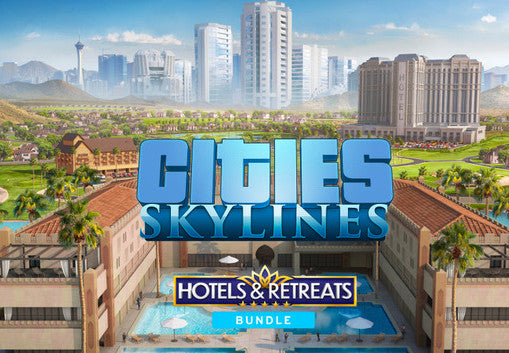 Cities: Skylines - Hotels & Retreats Bundle PC Steam CD Key
