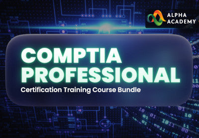 CompTIA Professional Certification Training Course Bundle Alpha Academy Code