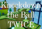 Knockdown the Ball Twice Steam CD Key