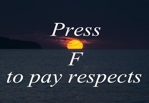 Press F to pay respects Steam CD Key