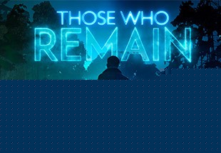 Those Who Remain PC Steam Account