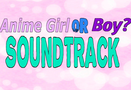 Anime Girl Or Boy? - Soundtrack Steam CD Key