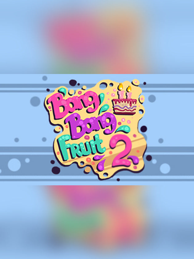 Bang Bang Fruit 2 Steam CD Key