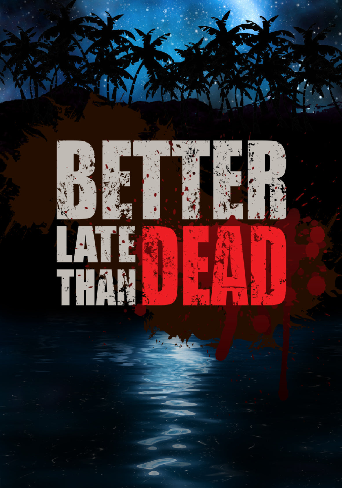Better Late Than DEAD Steam CD Key