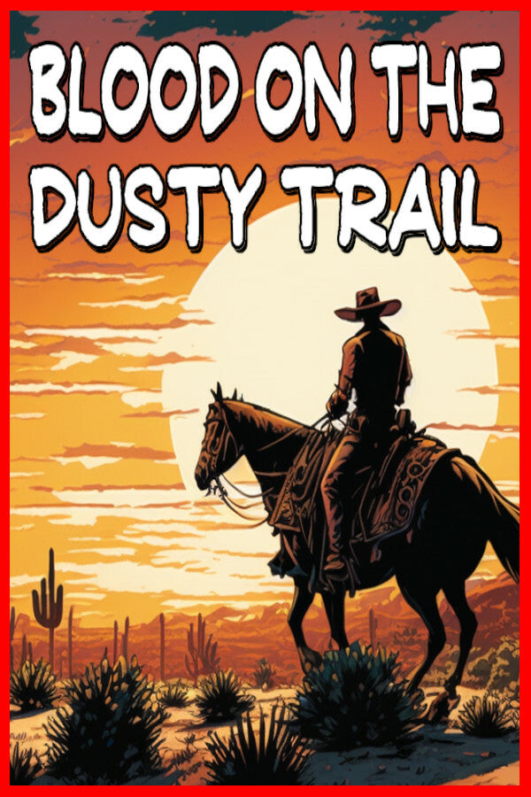 Blood on the Dusty Trail PC Steam CD Key