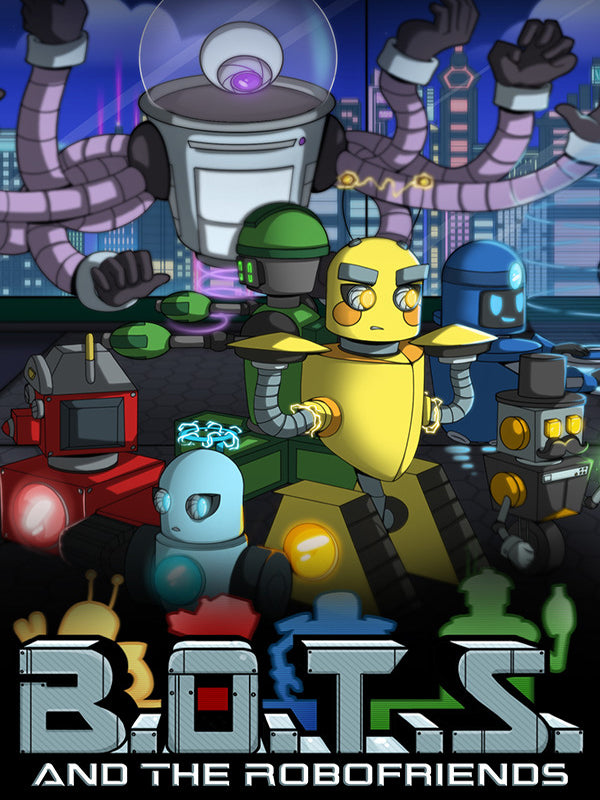 B.O.T.S. and the Robofriends PC Steam CD Key