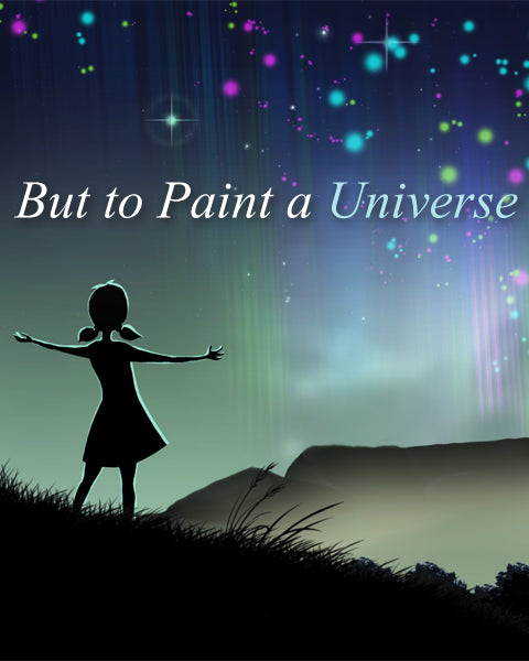 But to Paint a Universe PC Steam CD Key