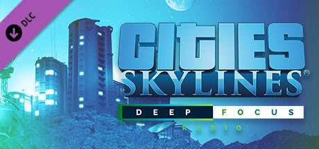 Cities: Skylines - Deep Focus Radio DLC Steam CD Key