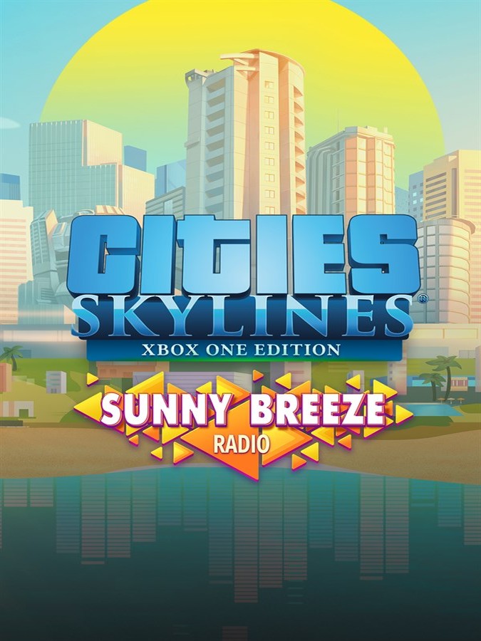 Cities: Skylines - Sunny Breeze Radio DLC AR XBOX One CD Key