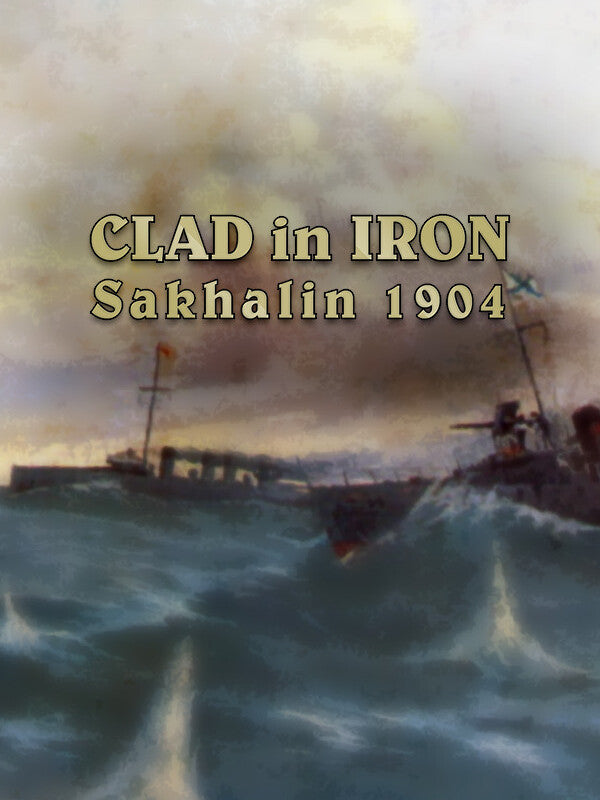 Clad in Iron: Sakhalin 1904 Steam CD Key