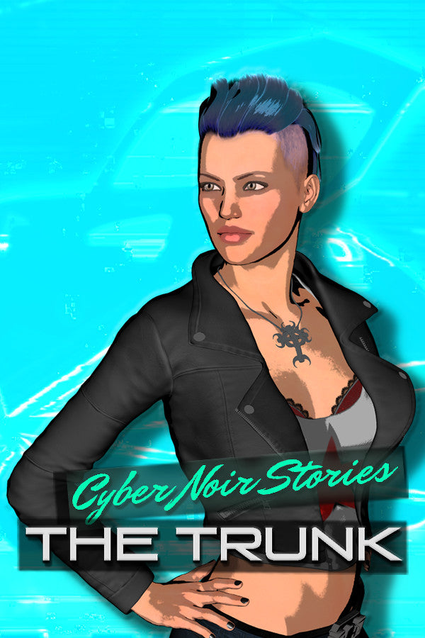 Cyber Noir Stories: The Trunk Steam CD Key
