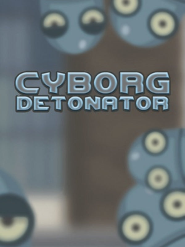 Cyborg Detonator + Zombie Boom + Beast Blaster Steam CD Key
