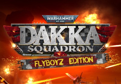 Warhammer 40,000: Dakka Squadron Flyboyz Edition EU Steam CD Key