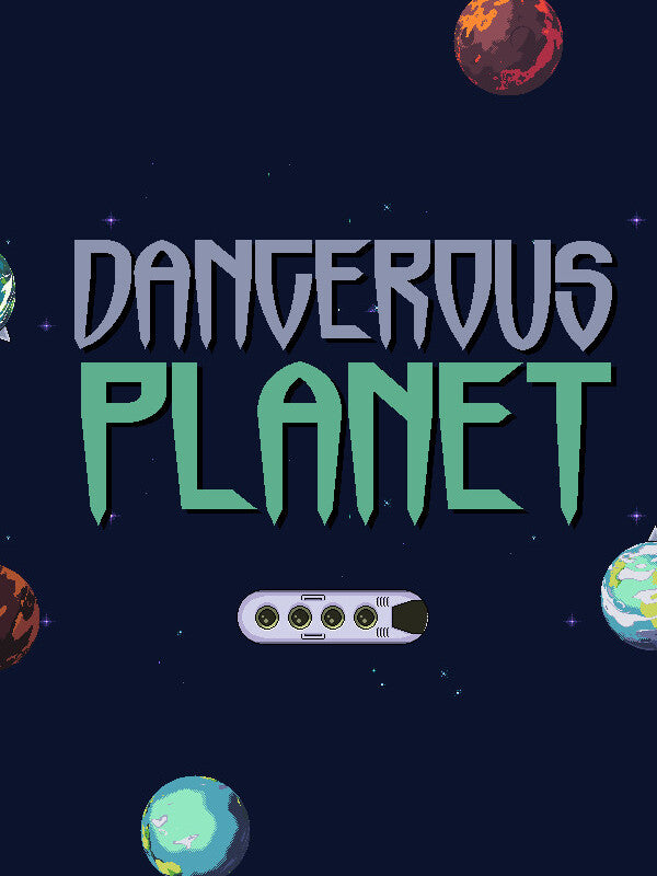Dangerous Planet Steam CD Key