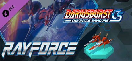 DARIUSBURST Chronicle Saviours - Ray Force DLC Steam CD Key
