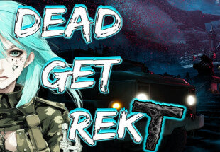 DEAD GET REKT Steam CD Key