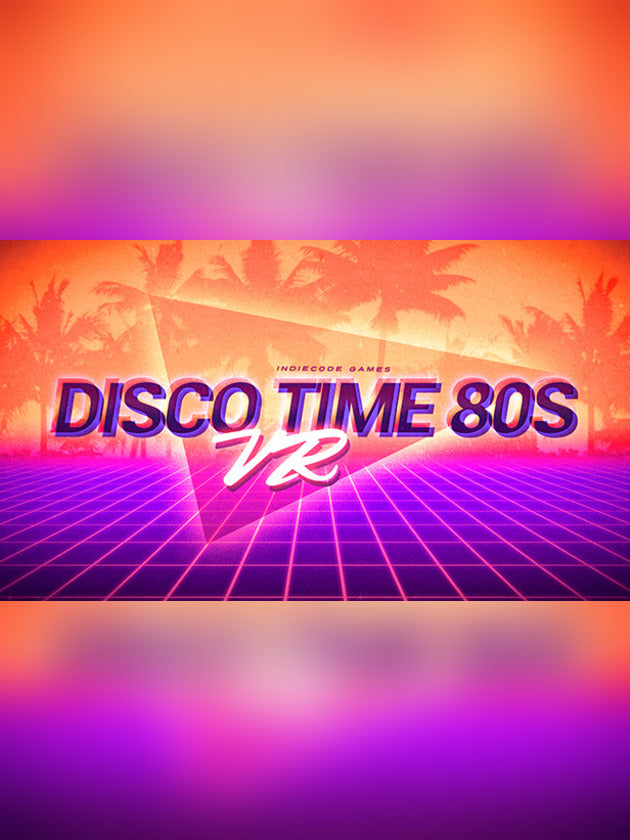 Disco Time 80s VR Steam CD Key