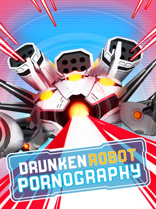 Drunken Robot Pornography Steam CD Key