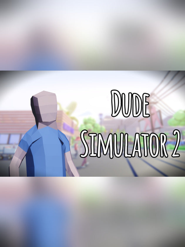 Dude Simulator 2 Steam CD Key