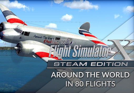 Microsoft Flight Simulator X: Steam Edition - Around The World In 80 Flights Add-On DLC Steam CD Key