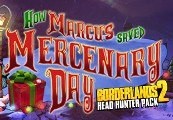 Borderlands 2 - Headhunter Pack 3: Mercenary Day DLC Steam CD Key