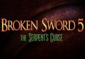 Broken Sword 5 - the Serpent's Curse Steam Gift
