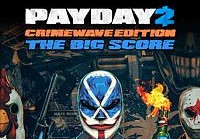 PAYDAY 2 Crimewave Edition The Big Score Game Bundle XBOX One / Xbox Series X|S Account