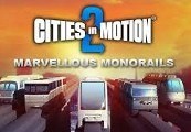 Cities In Motion 2 - Marvellous Monorails DLC RU/CIS PC Steam CD Key