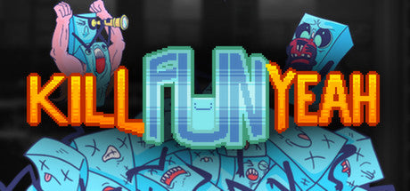 Kill Fun Yeah Steam CD Key