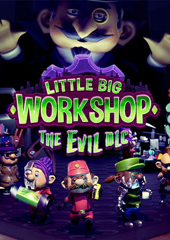 Little Big Workshop - The Evil DLC Steam CD Key
