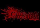 In Celebration of Violence AR XBOX One CD Key