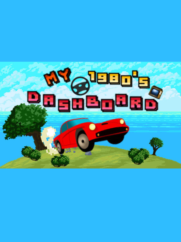 MY 1980's DASHBOARD Steam CD Key
