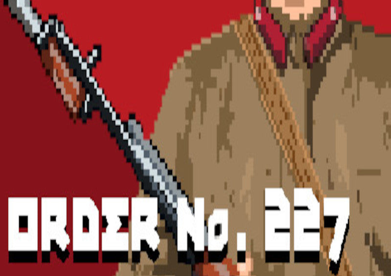 Order No. 227: Not One Step Back! Steam CD Key