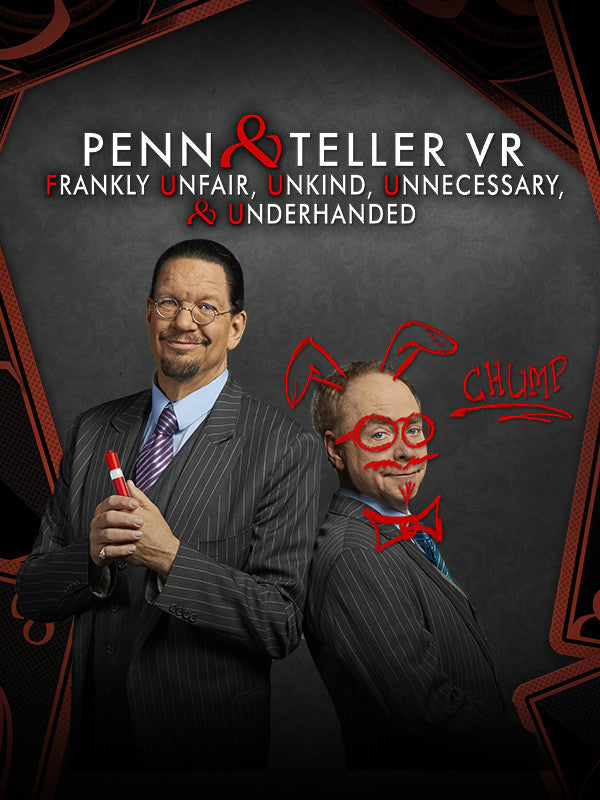 Penn & Teller VR: Frankly Unfair, Unkind, Unnecessary, & Underhanded Steam CD Key