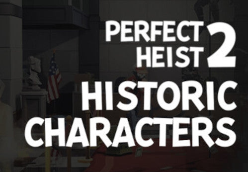 Perfect Heist 2 - Historic Characters DLC Steam CD Key
