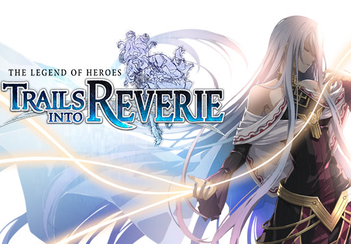 The Legend of Heroes: Trails into Reverie Steam CD Key