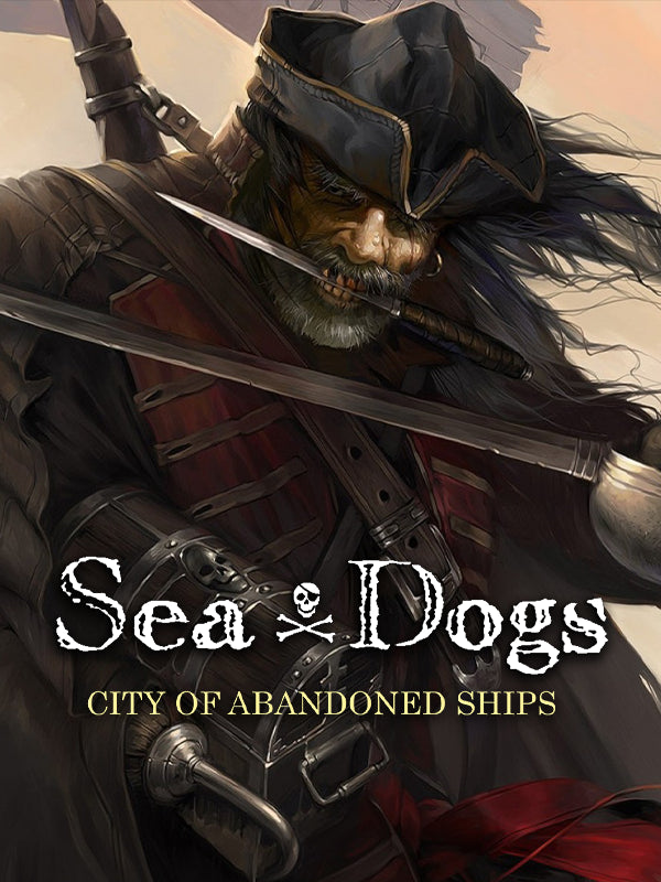 Sea Dogs: City of Abandoned Ships Steam CD Key