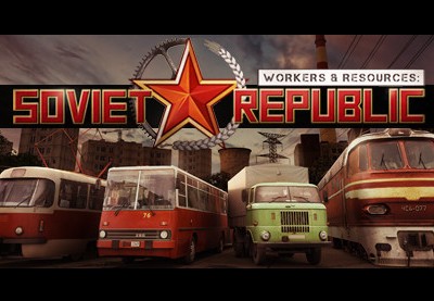 Workers & Resources: Soviet Republic EU PC Steam CD Key