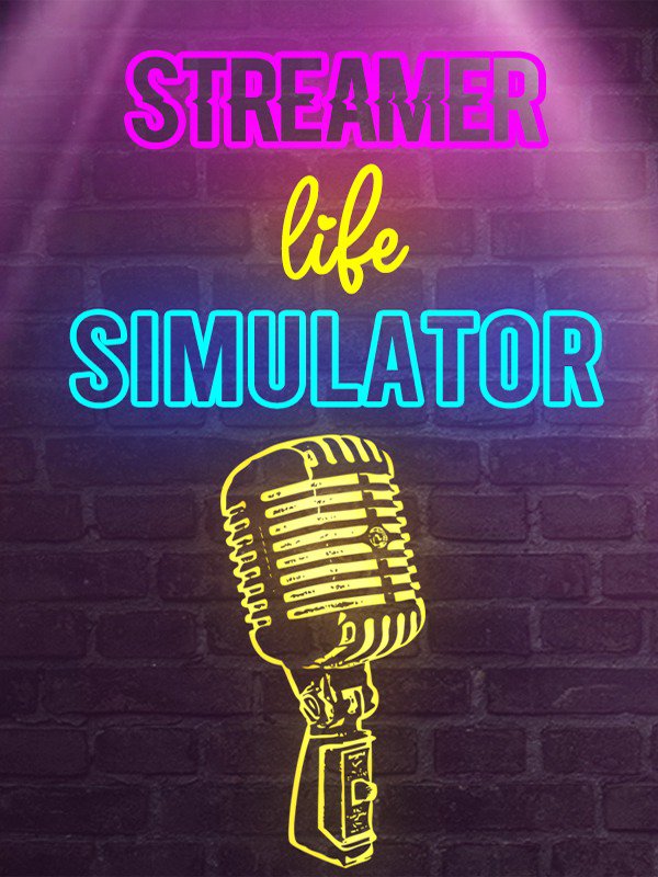 Streamer Life Simulator Steam CD Key