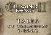 Crusader Kings II: Ebook - Tales of Treachery DLC Steam CD Key