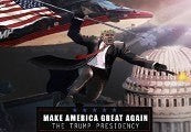 Make America Great Again: The Trump Presidency Steam CD Key