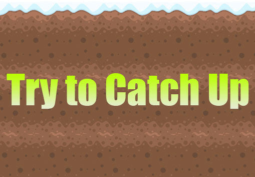 Try to Catch Up Steam CD Key